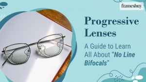 All about progressive lenses